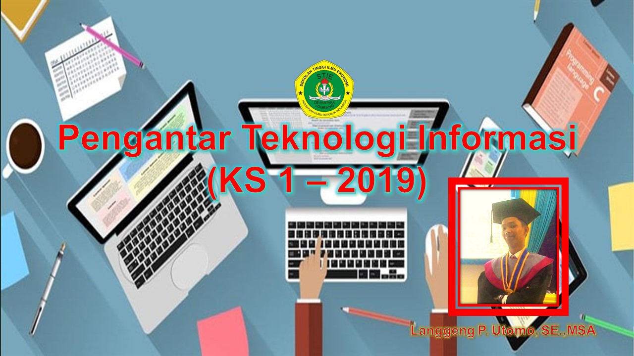Pengantar Teknologi Informasi (KS 1-2019)