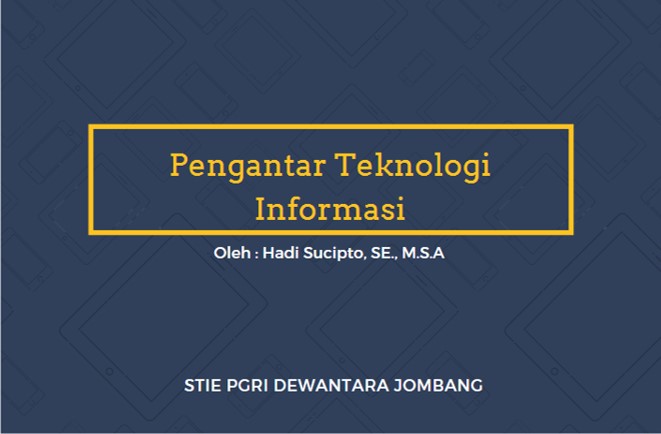 Pengantar Teknologi Informasi (KP 4-2019)