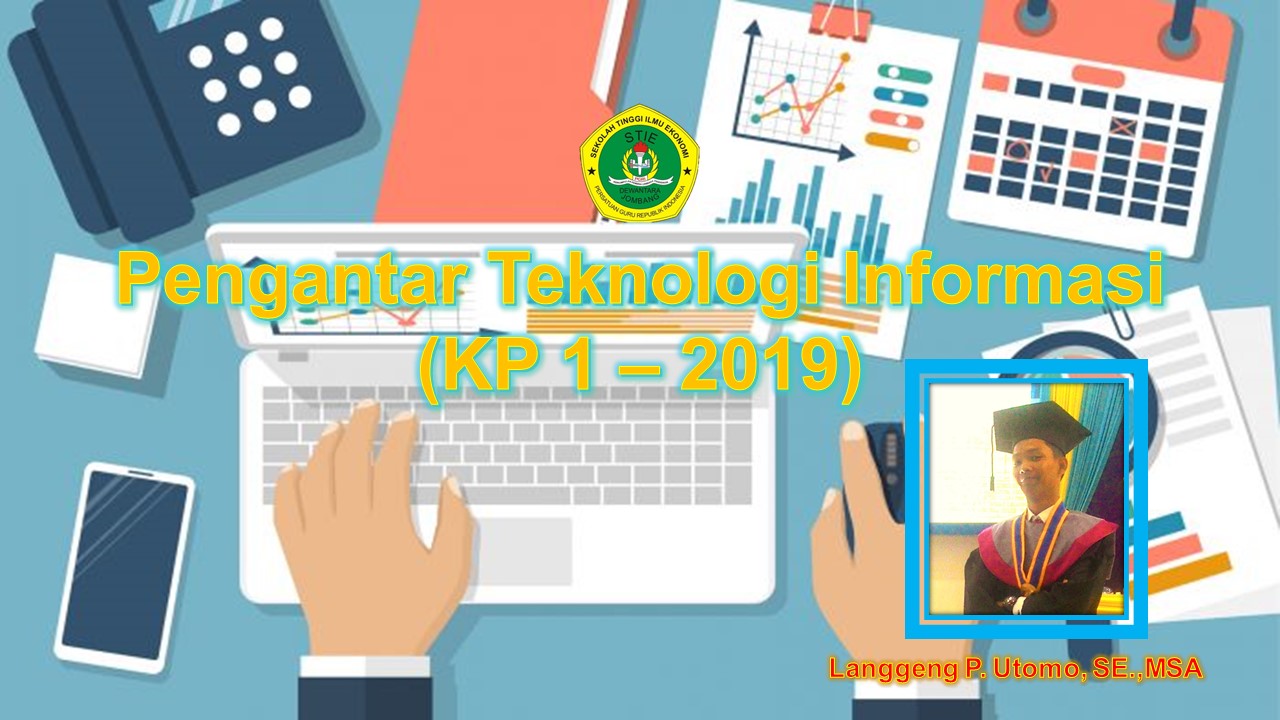 Pengantar Teknologi Informasi (KP 1-2019)