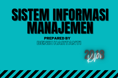 Sistem Informasi Manajemen (KP 4-2018)