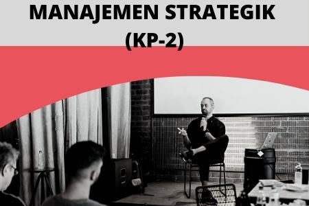 Manajemen Strategik (KP2)