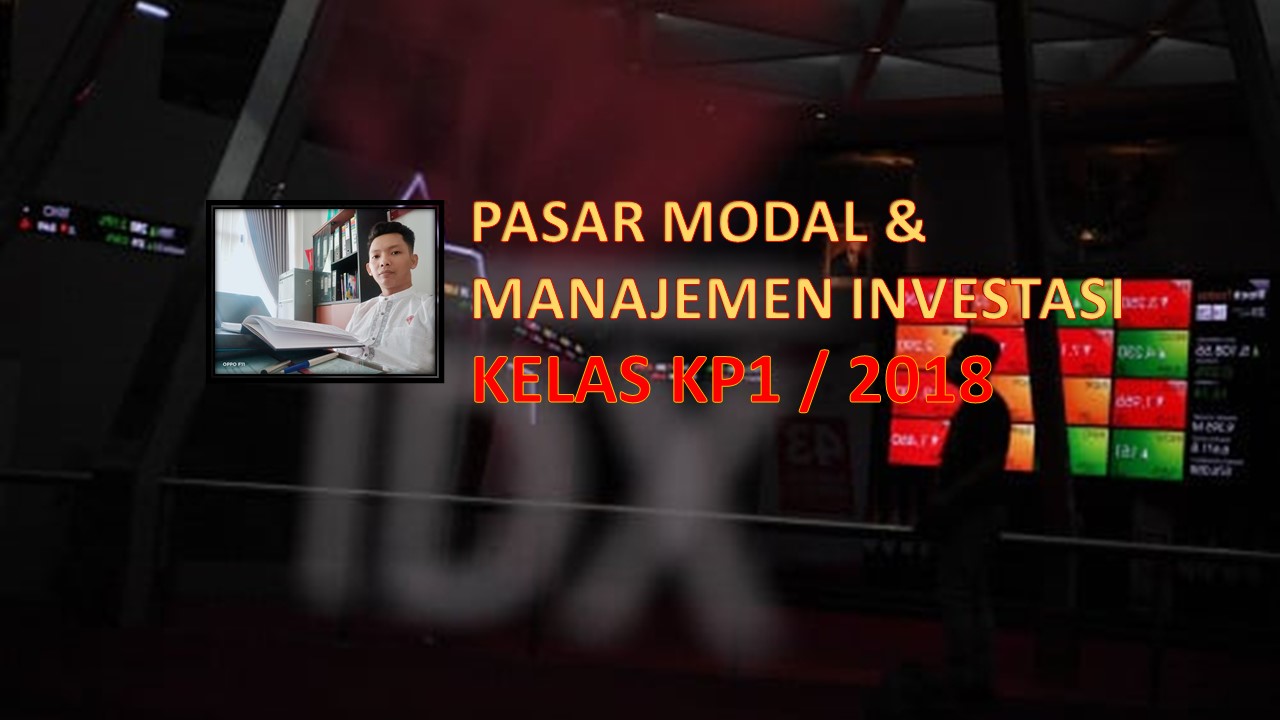 Pasar Modal dan Manajemen Investasi  (KP1)