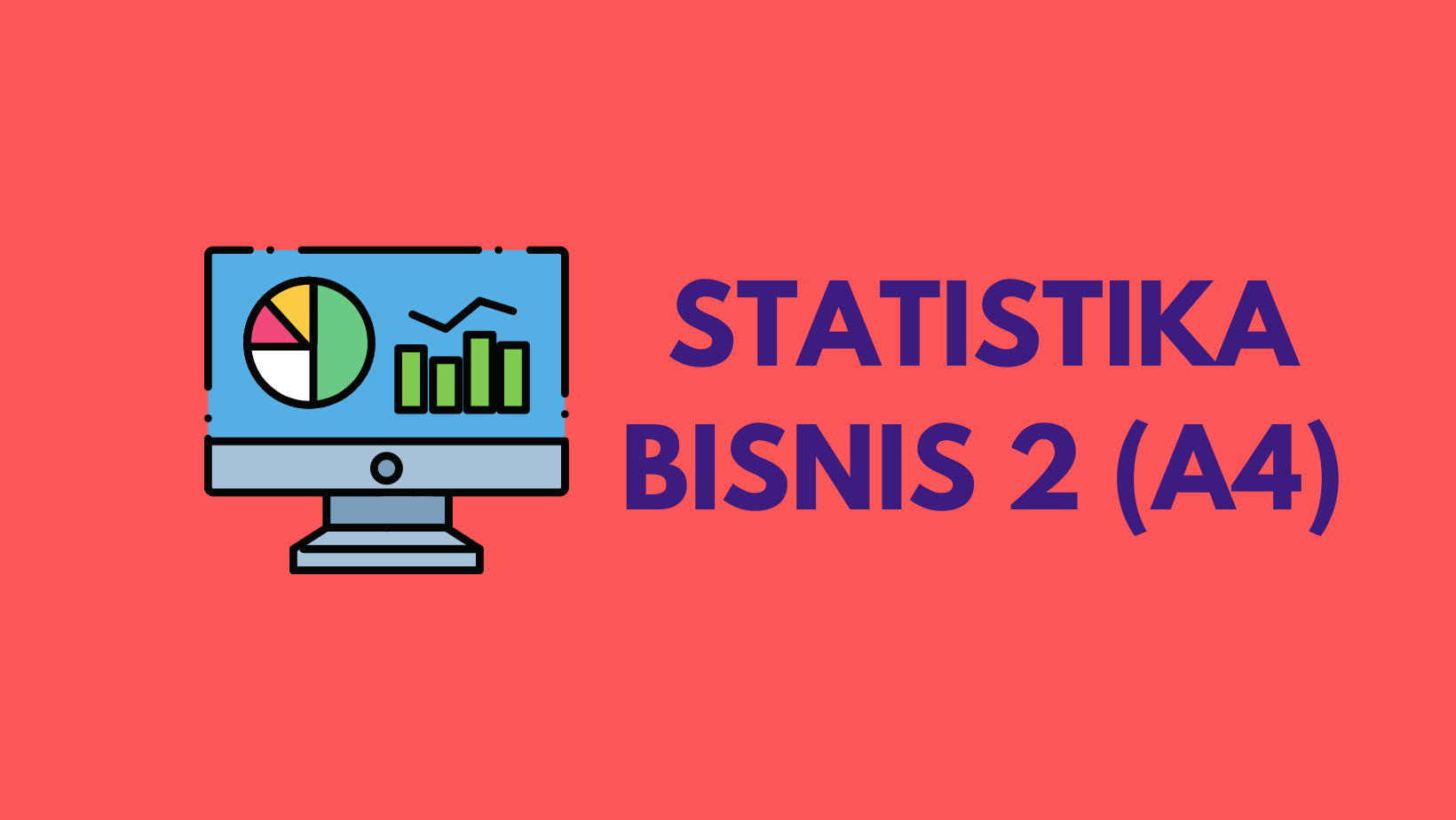 Statistika Bisnis 2  (A4)